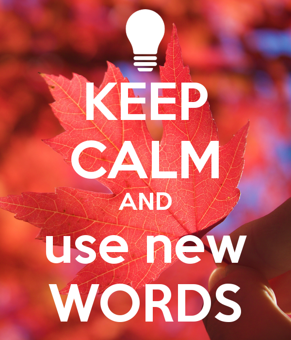 keep-calm-and-use-new-words-2